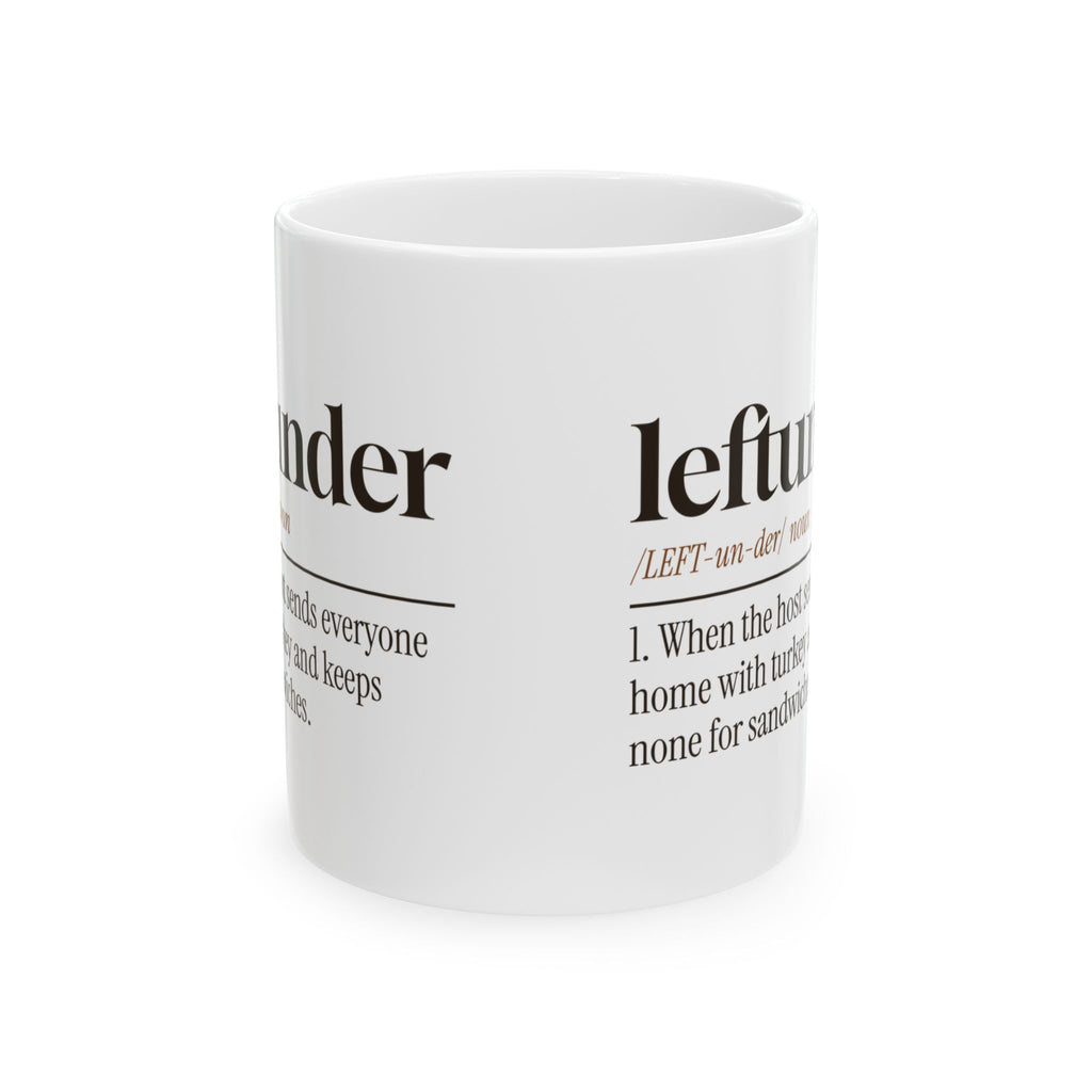 Funny Thanksgiving Coffee Mug Leftunder Definition For Hosts