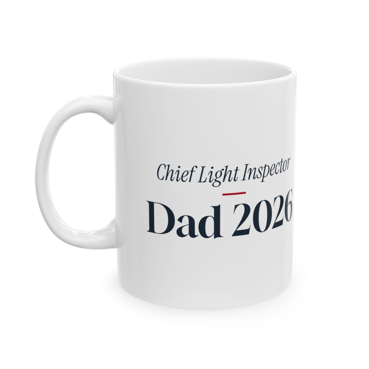Funny Christmas Dad Coffee Mug Chief Light Inspector Dad 2026