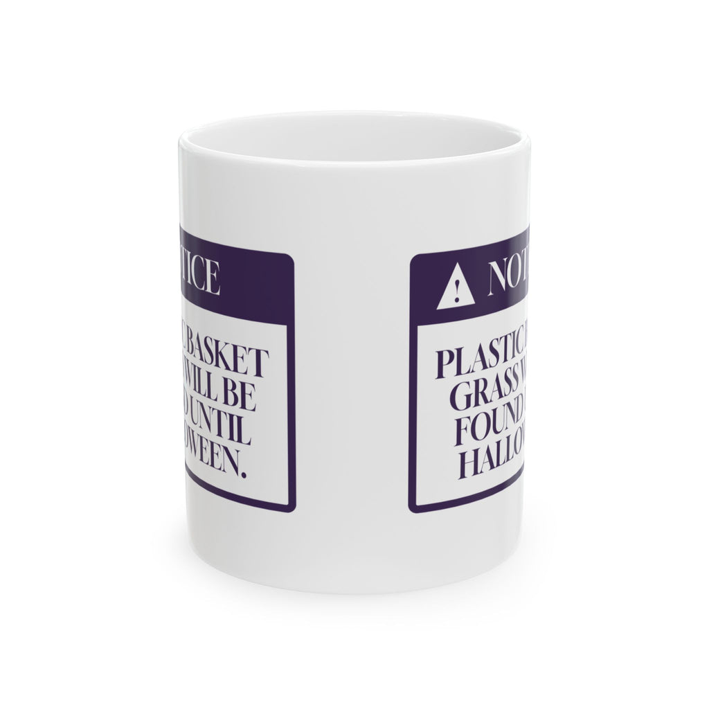 Funny Easter Coffee Mug Basket Grass Found Until Halloween For Easter
