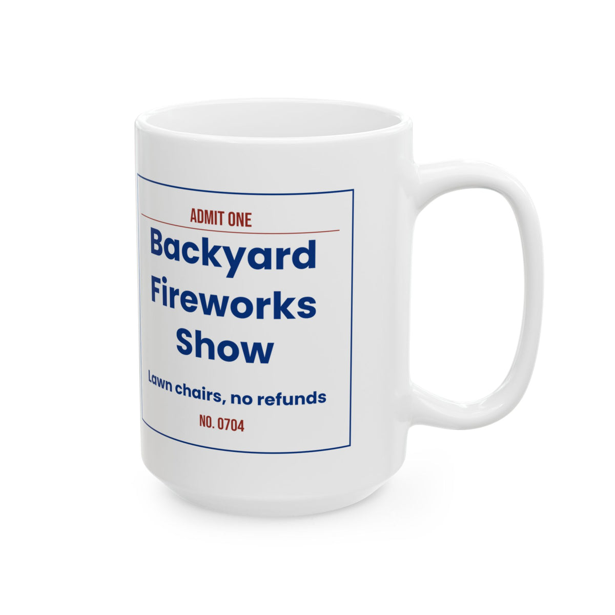 Funny Fourth Of July Ticket Coffee Mug Fireworks Show For Host