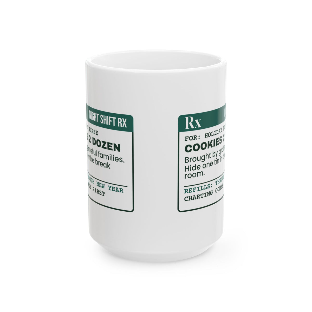 Funny Christmas Nurse Coffee Mug Cookies 2 Dozen Prescription