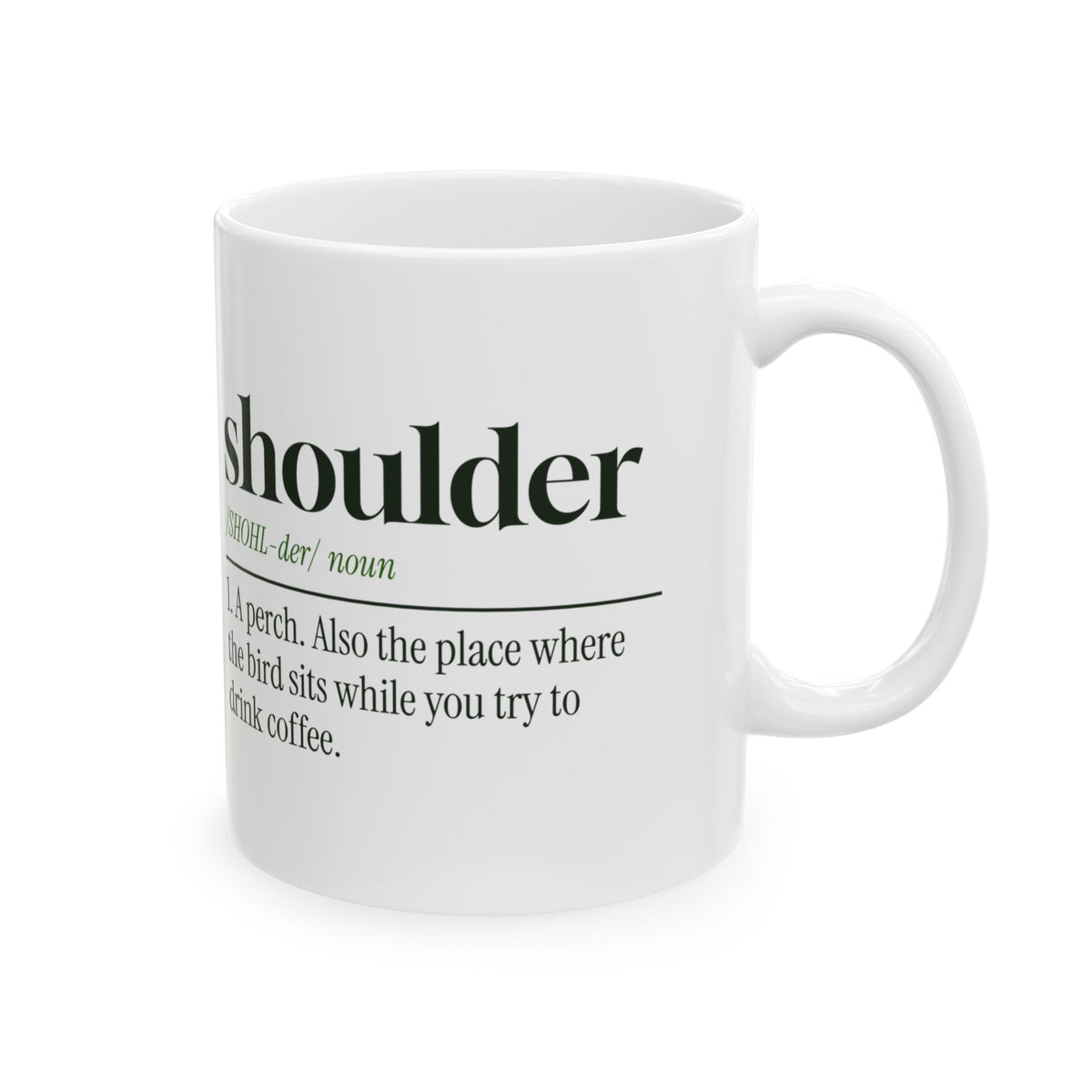 Bird Owner Mug My Shoulder Is A Perch Now Funny Dictionary Cup