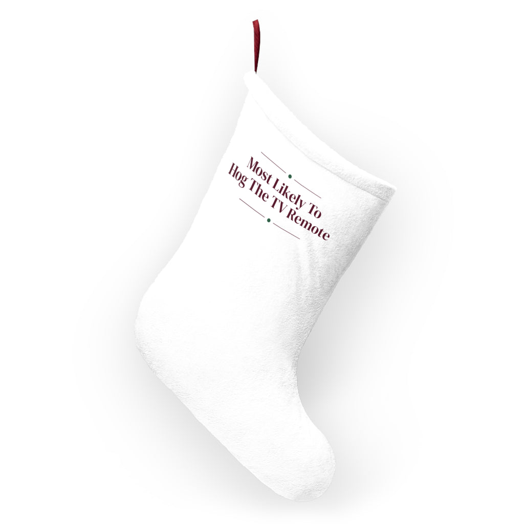 Funny Christmas Stocking Most Likely To Hog The TV Remote Family