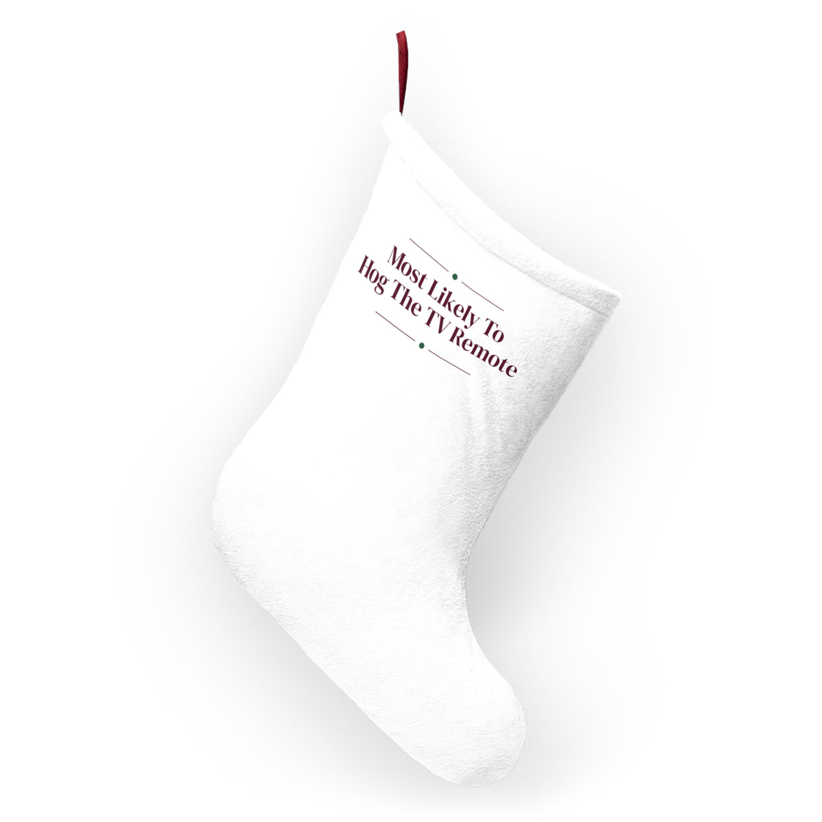 Funny Christmas Stocking Most Likely To Hog The TV Remote Family