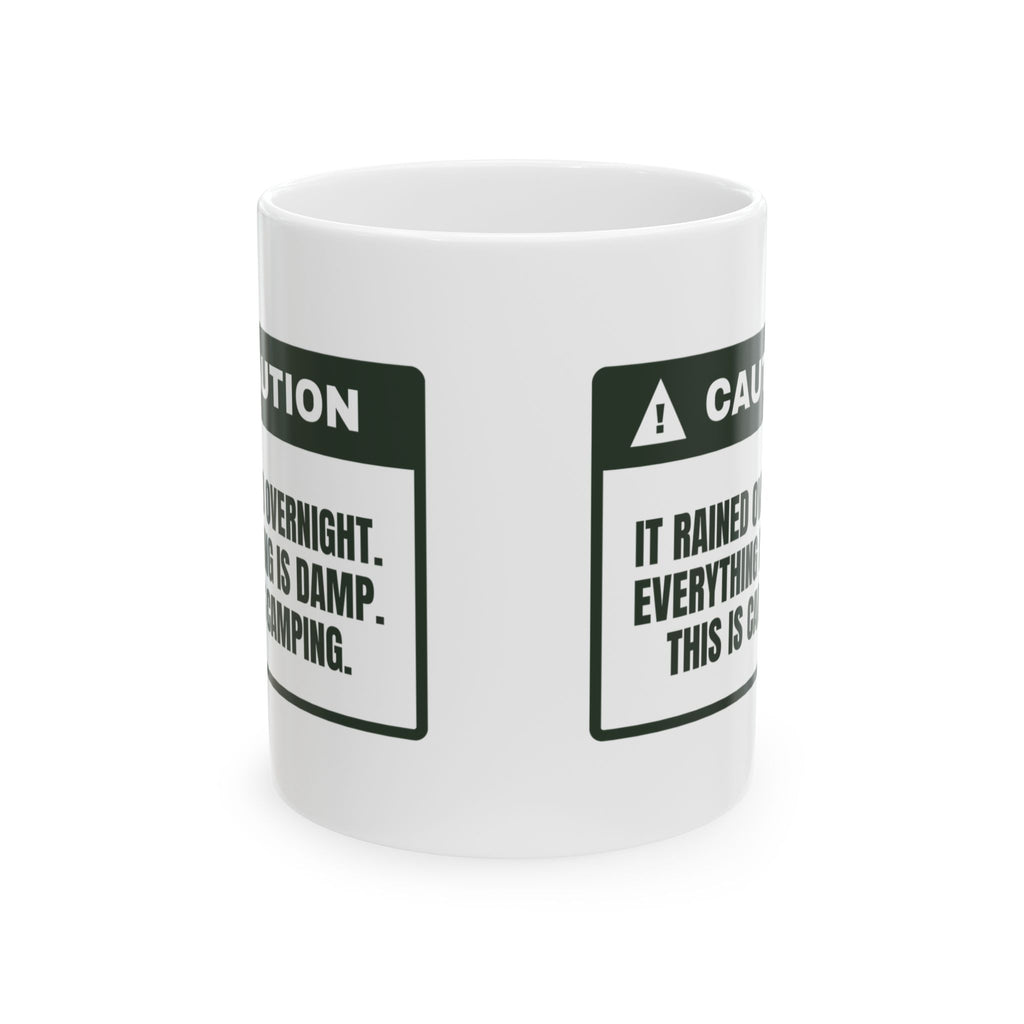 Funny Camping Coffee Mug Everything Is Damp This Is Camping