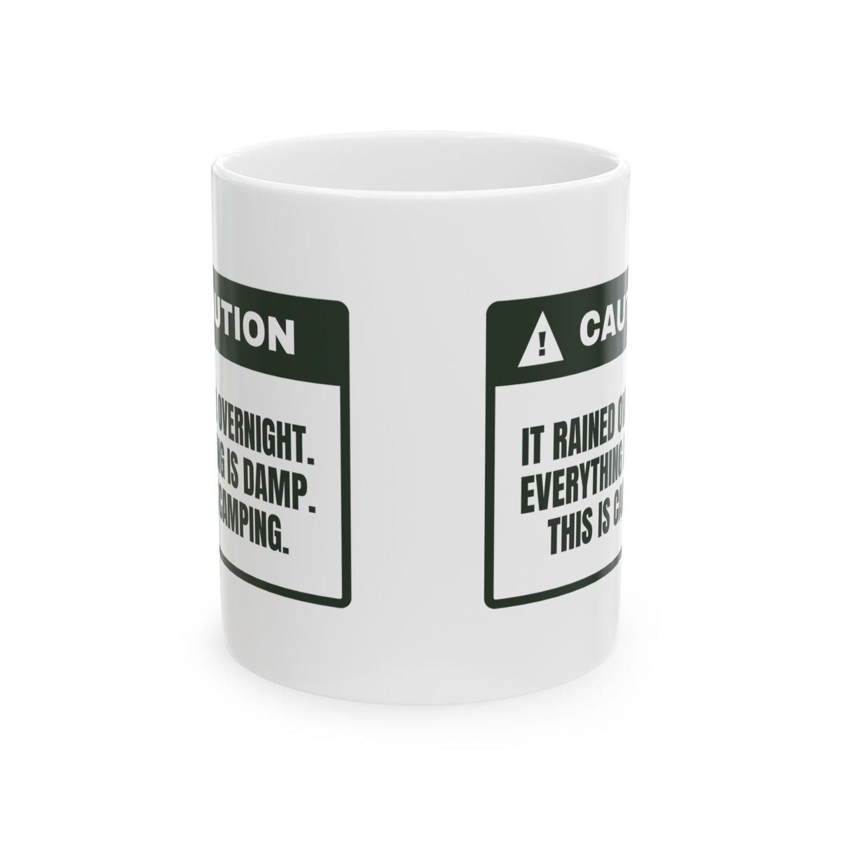 Funny Camping Coffee Mug Everything Is Damp This Is Camping
