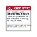 Funny Christmas Host Sticker Hosting Recovery Prescription