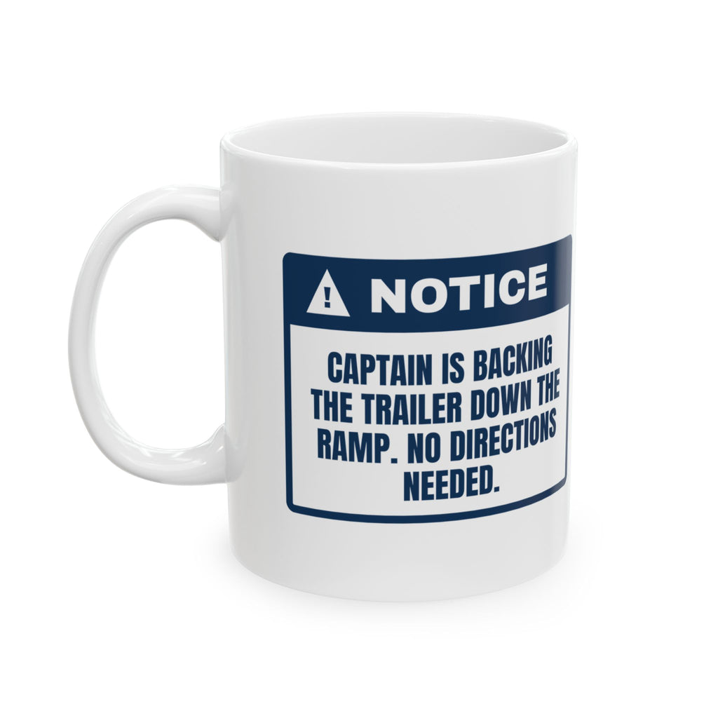 Funny Boat Coffee Mug Backing The Trailer No Directions Needed