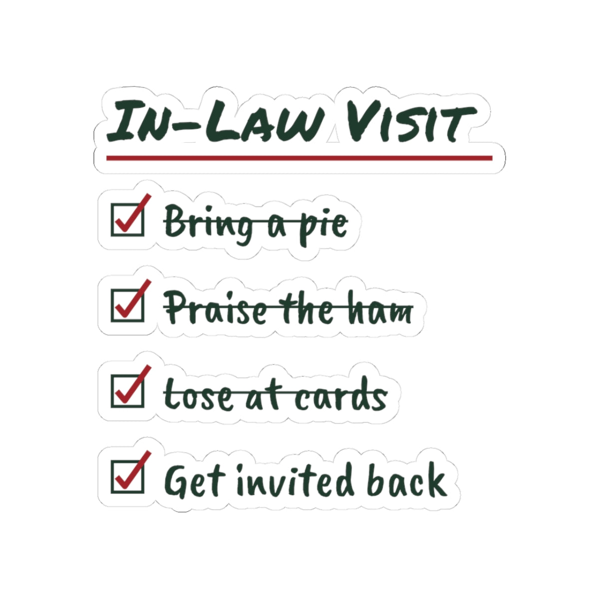 Funny Christmas Sticker In-Law Visit Get Invited Back For In-Laws