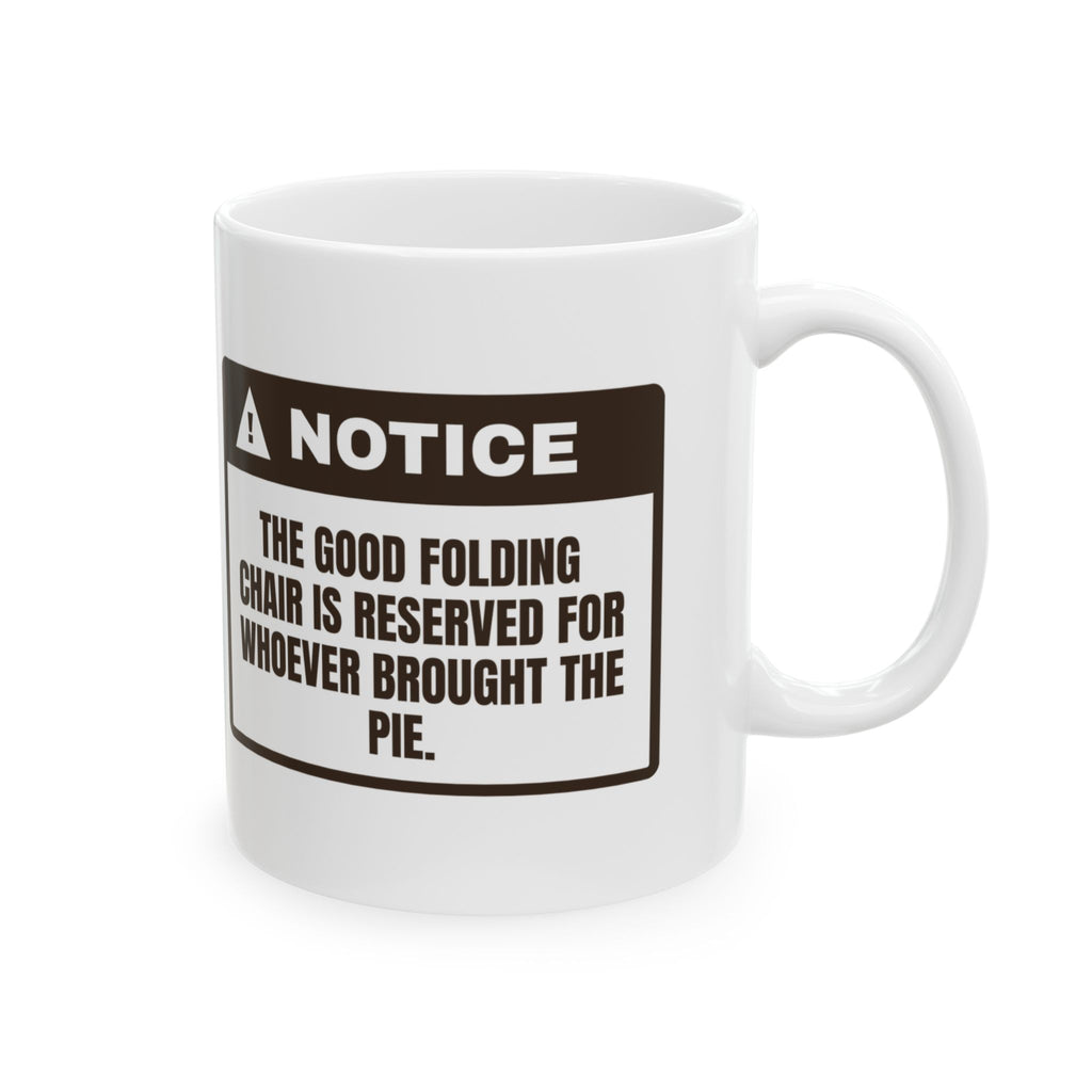 Funny Thanksgiving Coffee Mug Good Folding Chair Reserved For Pie