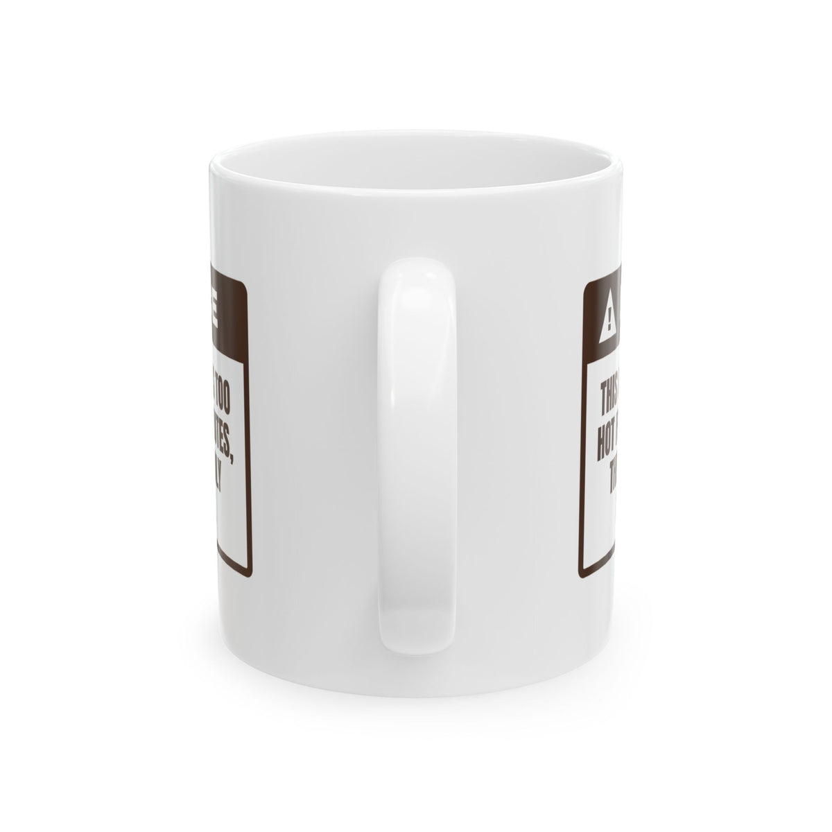 Funny Hot Cocoa Coffee Mug Too Hot Suddenly Lukewarm Warning Label