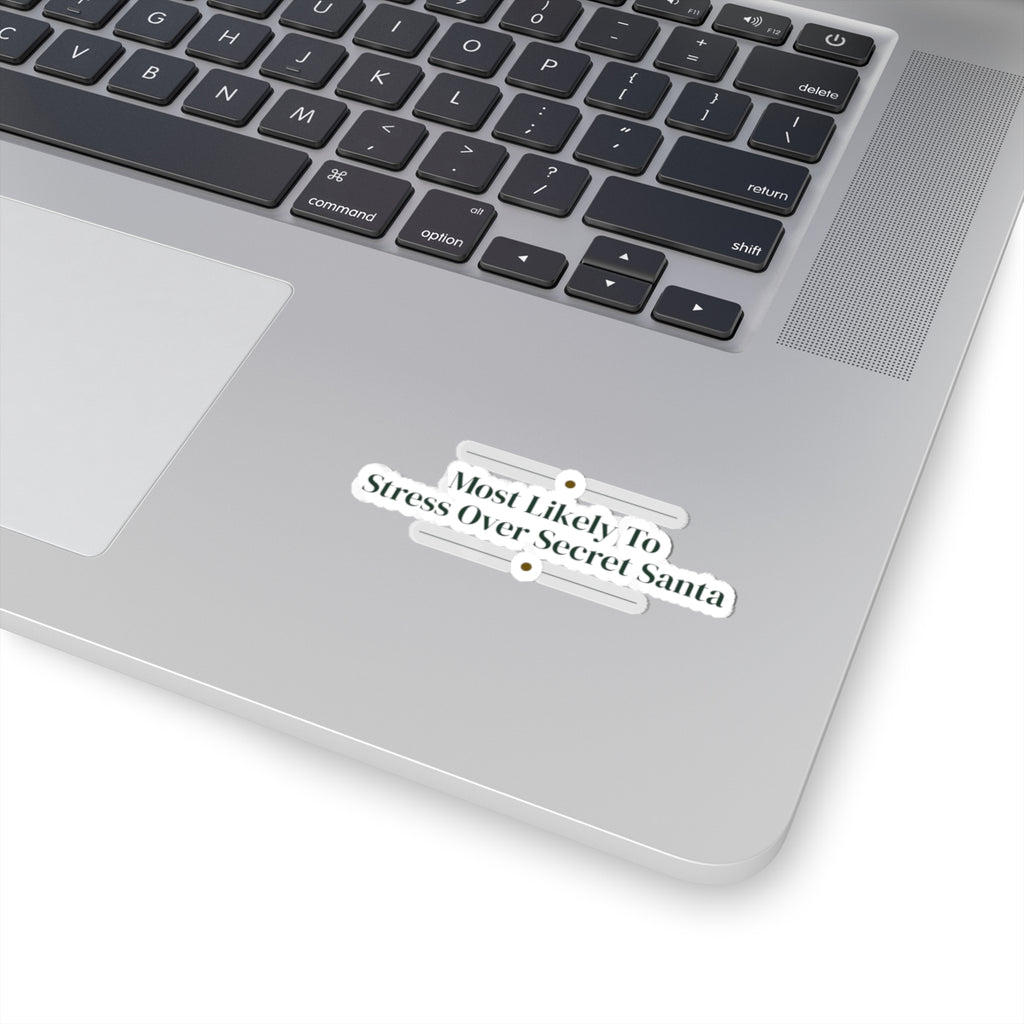 Funny Christmas Sticker Most Likely To Stress Over Secret Santa Family