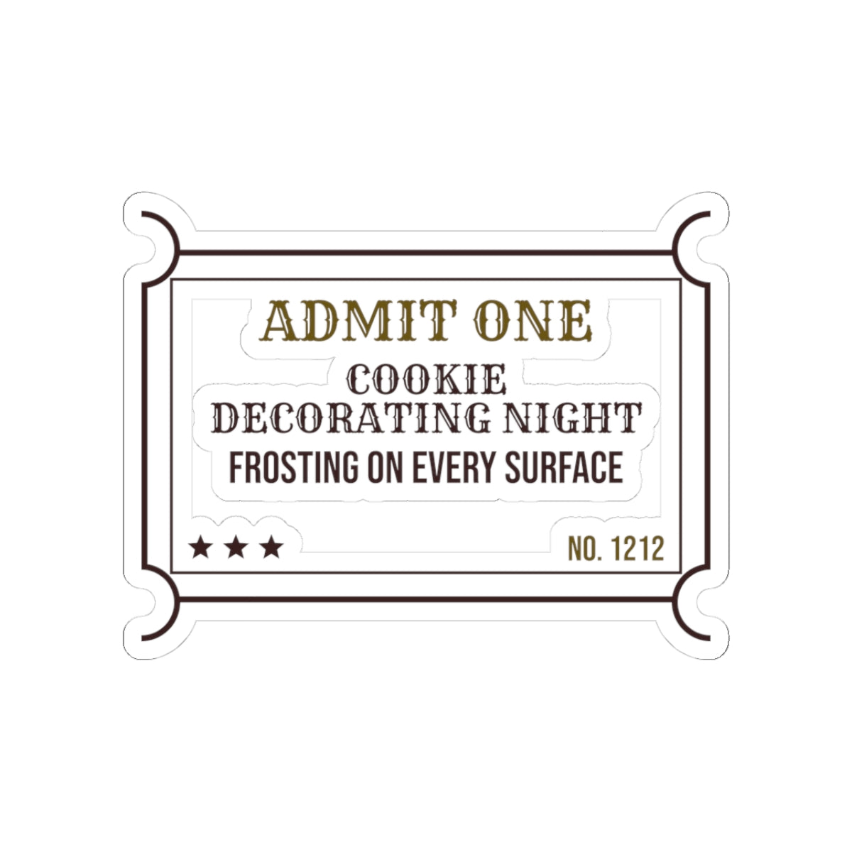 Funny Christmas Baking Sticker Cookie Decorating Night Ticket