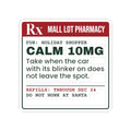 Funny Christmas Shopping Sticker Calm 10mg Parking Lot Prescription