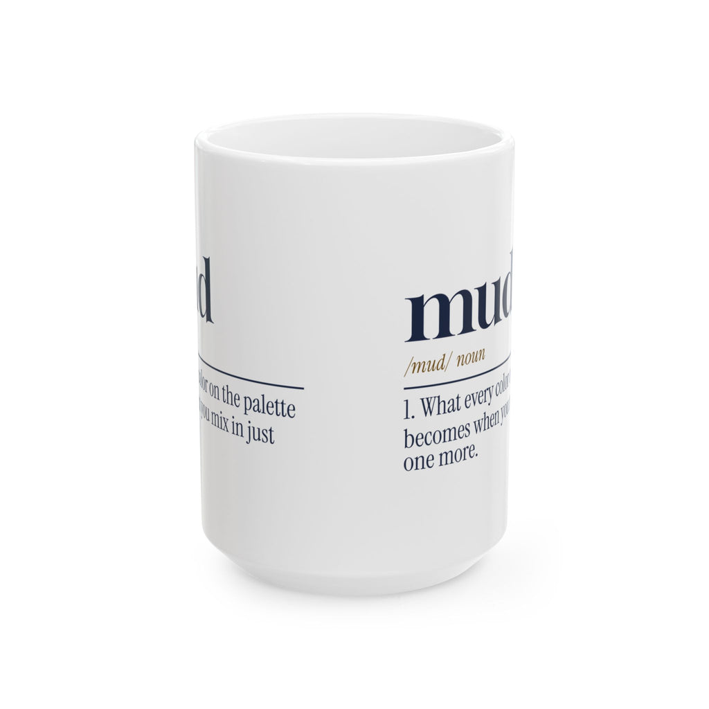 Funny Painting Coffee Mug Mud Dictionary Definition For Painters