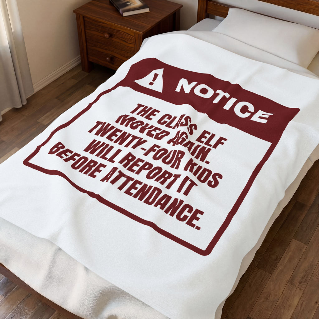 Funny Christmas Teacher Throw Blanket The Class Elf Moved Warning Label