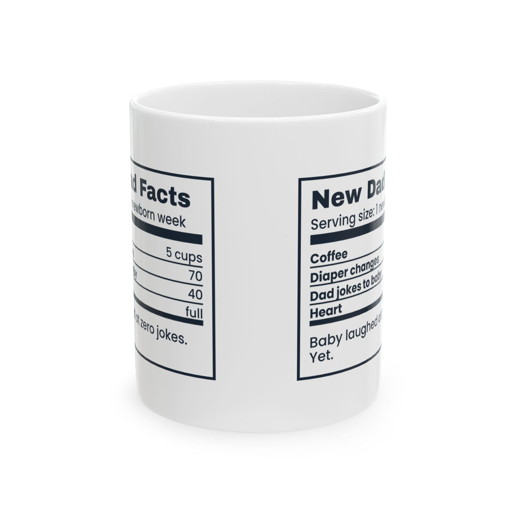 Funny New Dad Coffee Mug New Dad Facts Nutrition Label