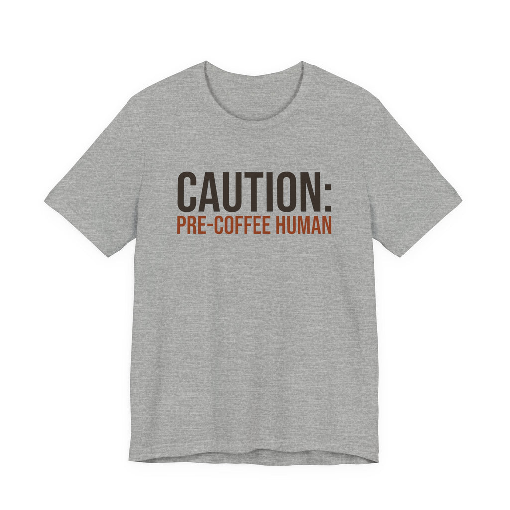 Funny Coffee Shirt Caution Pre-Coffee Human For Dad