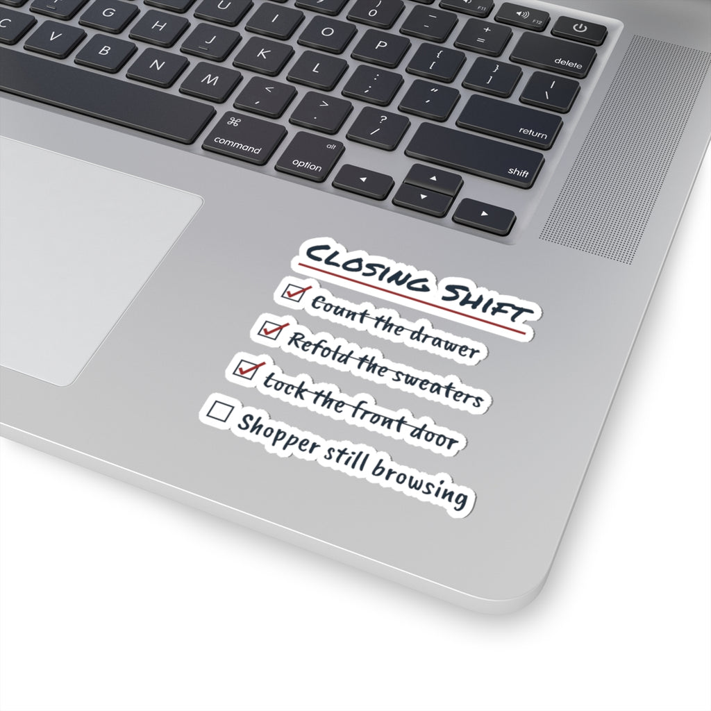Funny Retail Christmas Sticker Closing Shift Shopper Still Browsing