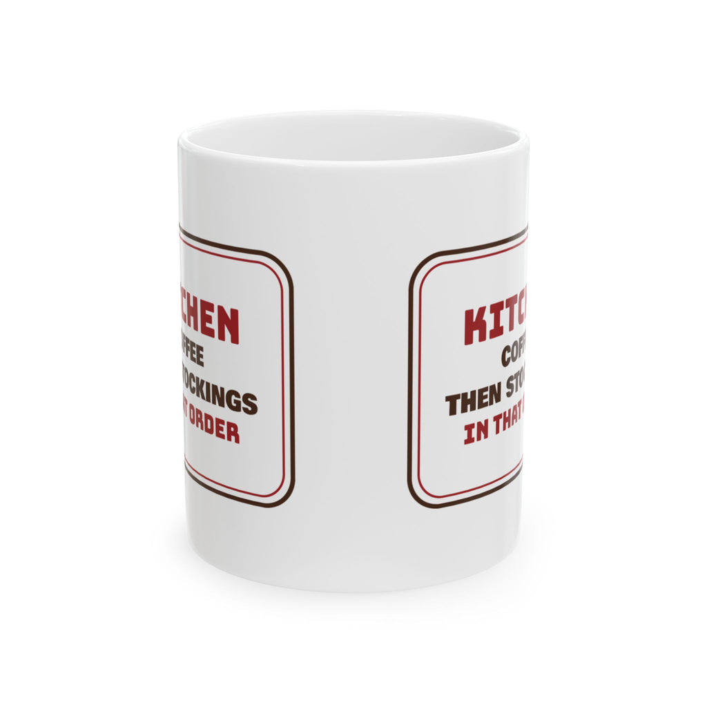 Funny Christmas Coffee Mug Coffee Then Stockings In That Order
