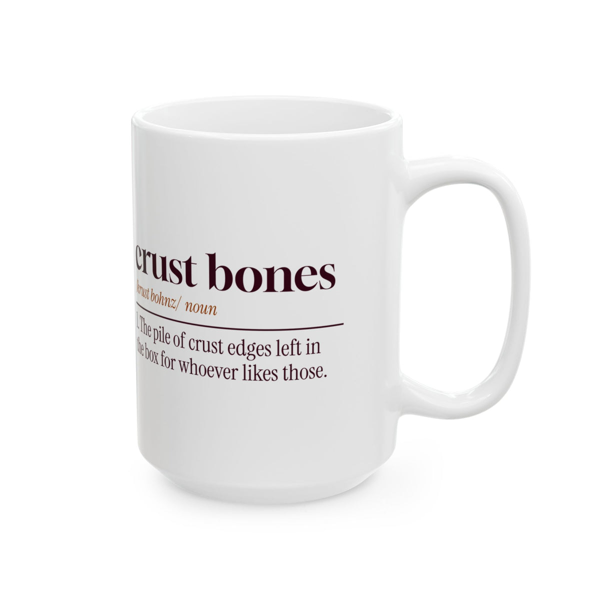 Funny Pizza Coffee Mug Crust Bones Definition For Pizza Lovers