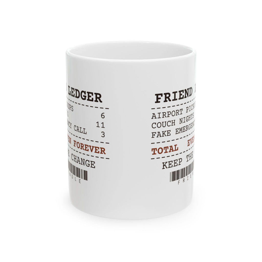 Funny Bestie Mug Friend Ledger Receipt Fake Emergency Calls For BFFs