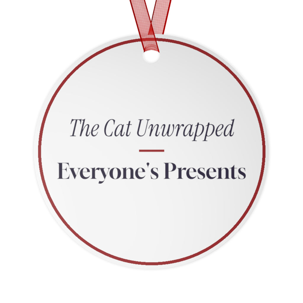 Funny Christmas Ornament The Cat Unwrapped Everyone's Presents