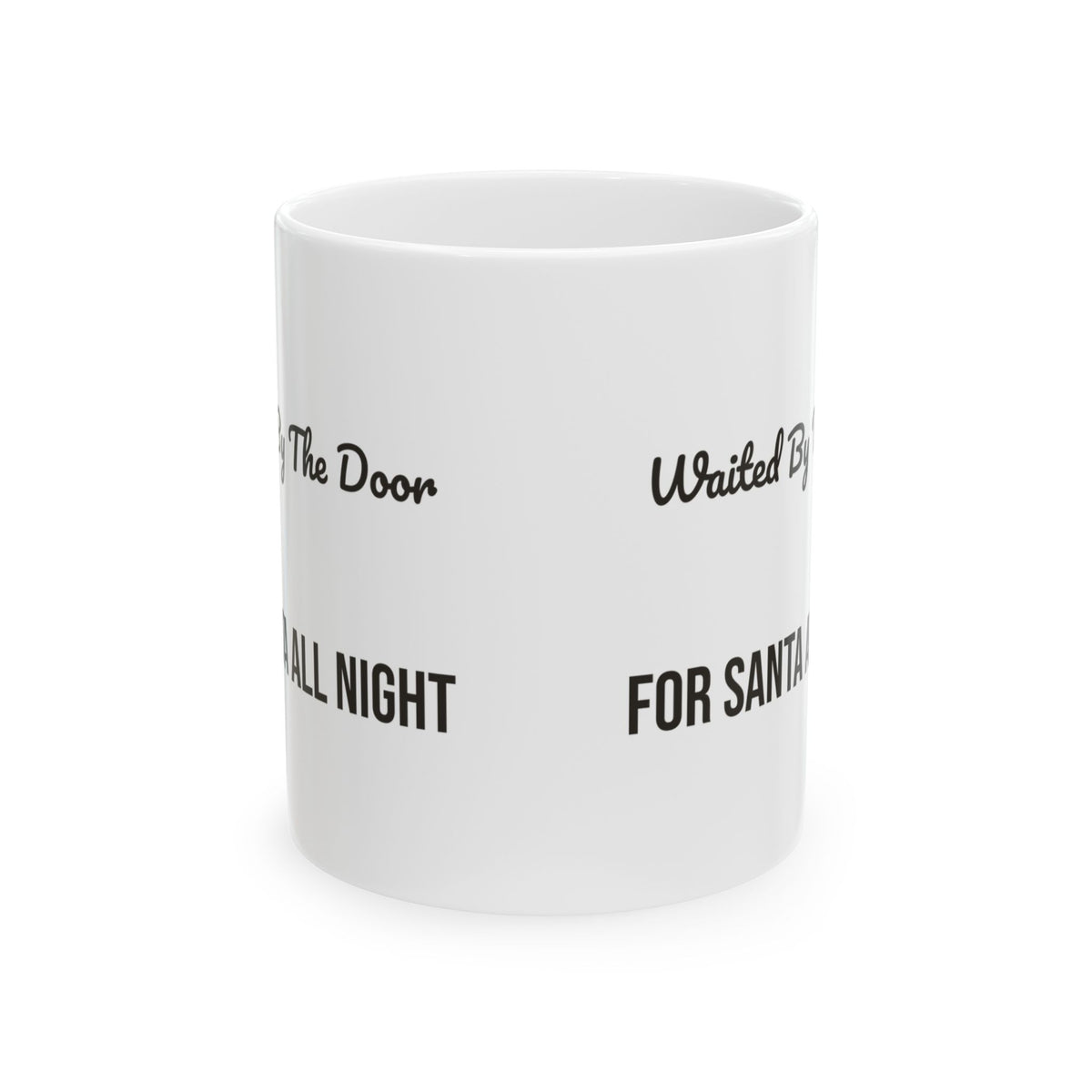 Christmas Dog Coffee Mug Waited By The Door For Santa For Dog Lovers