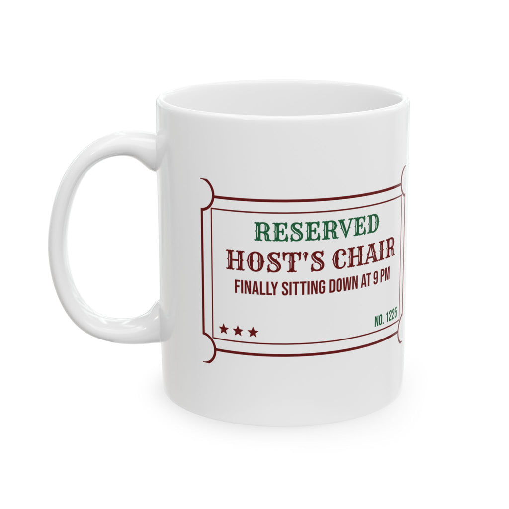 Funny Christmas Host Coffee Mug Host's Chair Finally Sitting At 9 PM