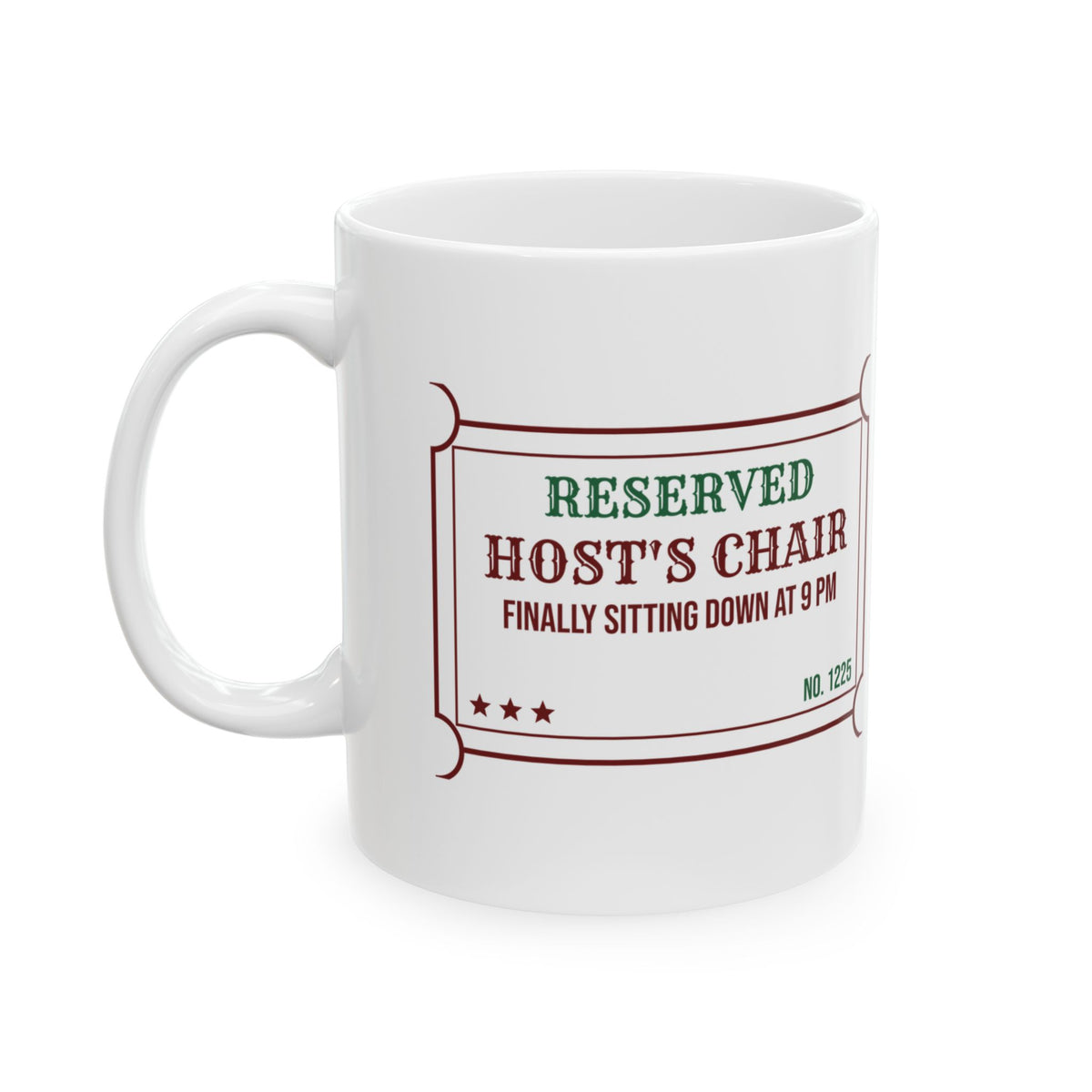 Funny Christmas Host Coffee Mug Host's Chair Finally Sitting At 9 PM