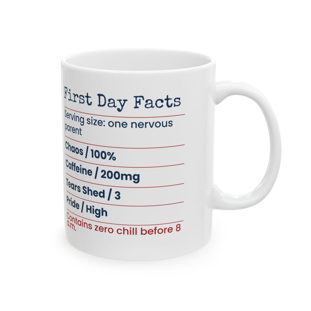 First Day Facts Zero Chill Funny Mug