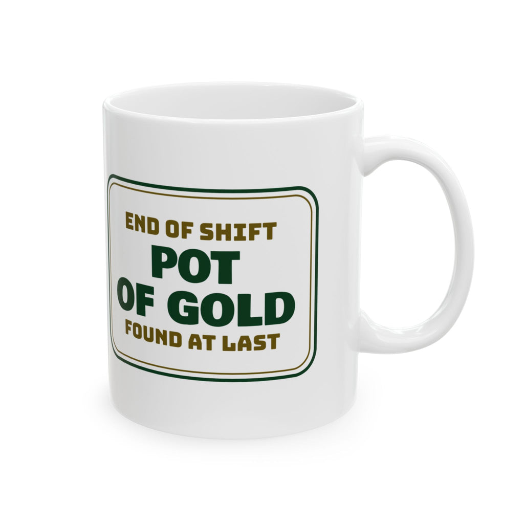 Funny St Patricks Mug Pot Of Gold Found At Last