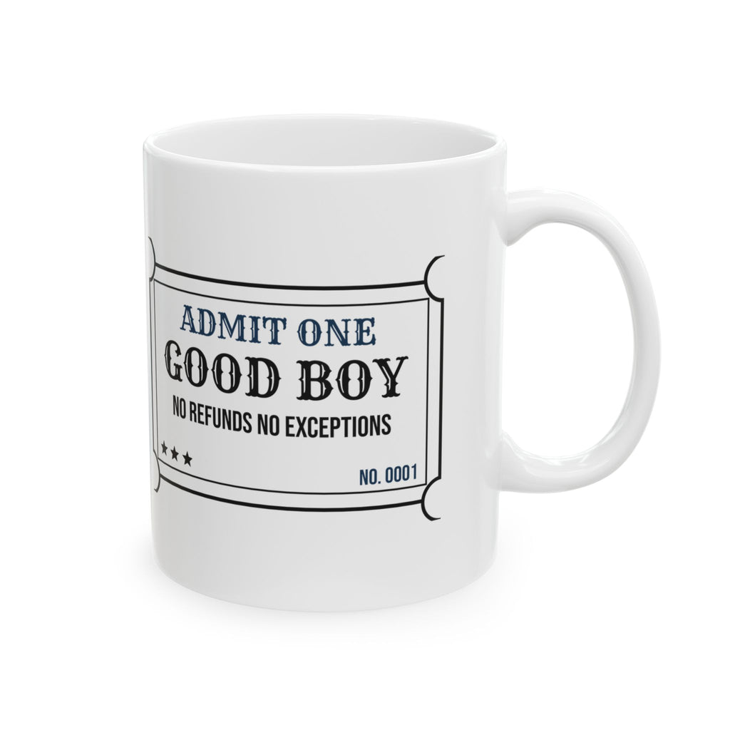 Dog Dad Coffee Mug Admit One Good Boy