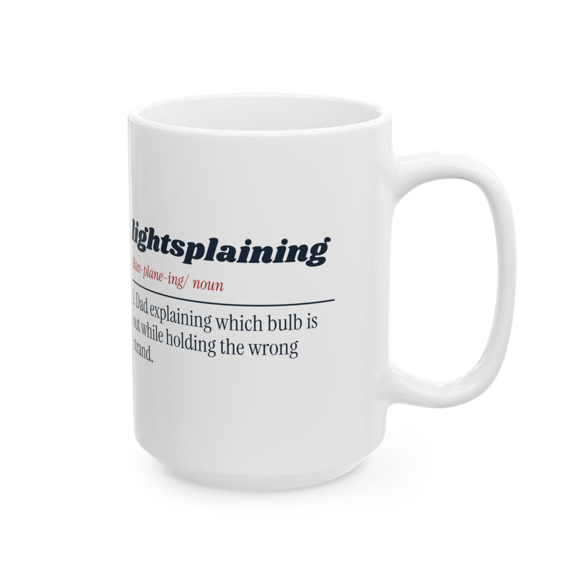 Funny Dad Christmas Coffee Mug Lightsplaining Dictionary Definition