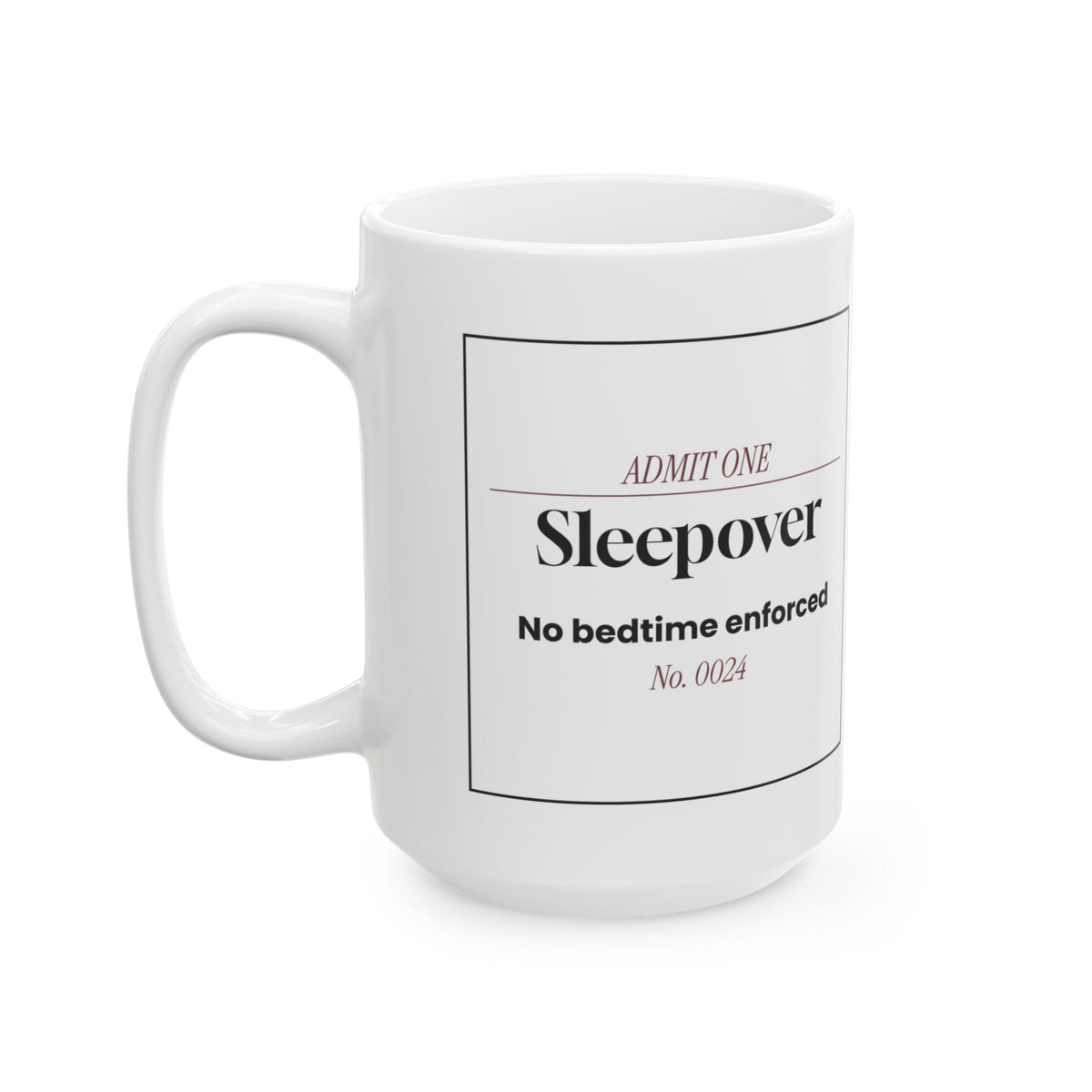 Funny Grandma Ticket Coffee Mug Sleepover No Bedtime For Grandma