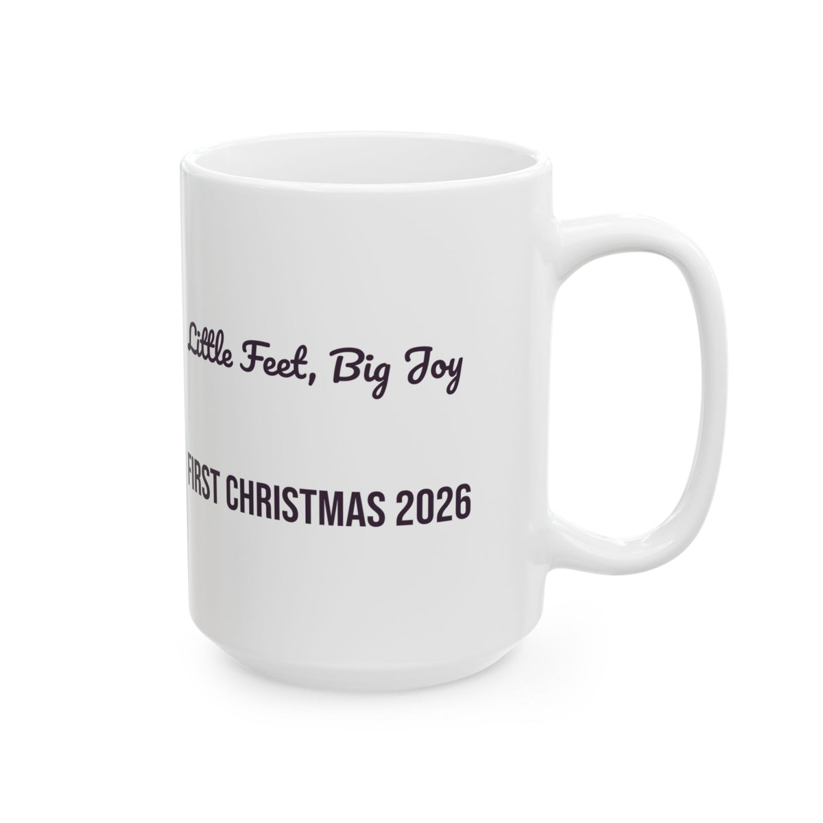 Babys First Christmas 2026 Coffee Mug Little Feet Big Joy For Parents