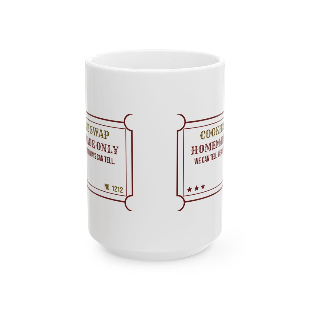 Funny Christmas Cookie Swap Coffee Mug Homemade Only We Can Tell