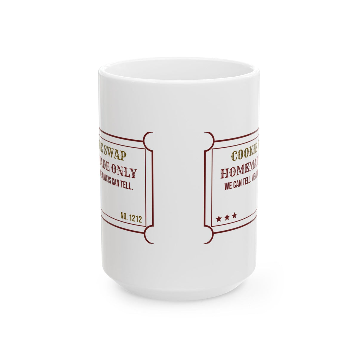 Funny Christmas Cookie Swap Coffee Mug Homemade Only We Can Tell