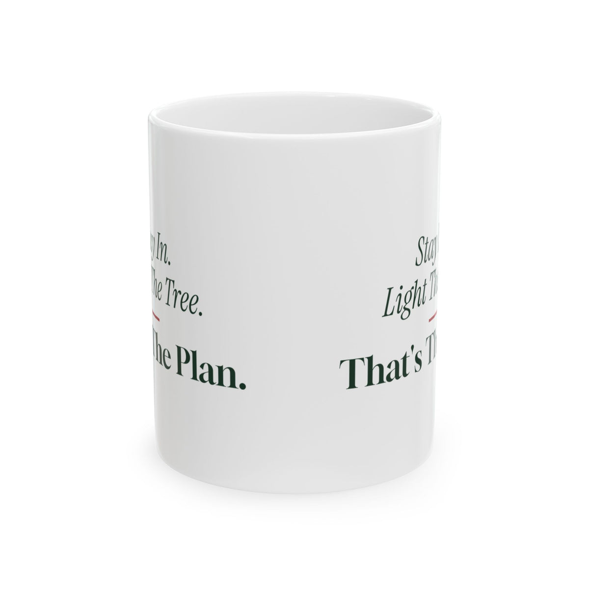 Christmas Coffee Mug Stay In Light The Tree That's The Plan