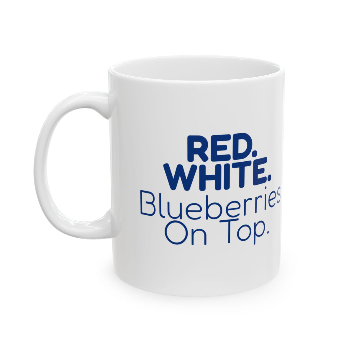 Funny Fourth Of July Coffee Mug Red White Blueberries For Host