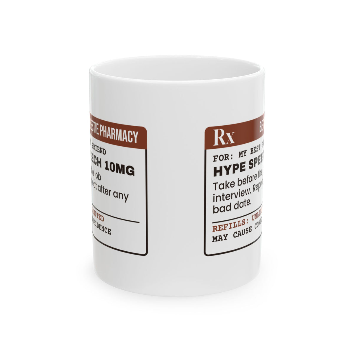 Funny Bestie Coffee Mug Hype Speech Prescription Label For BFFs