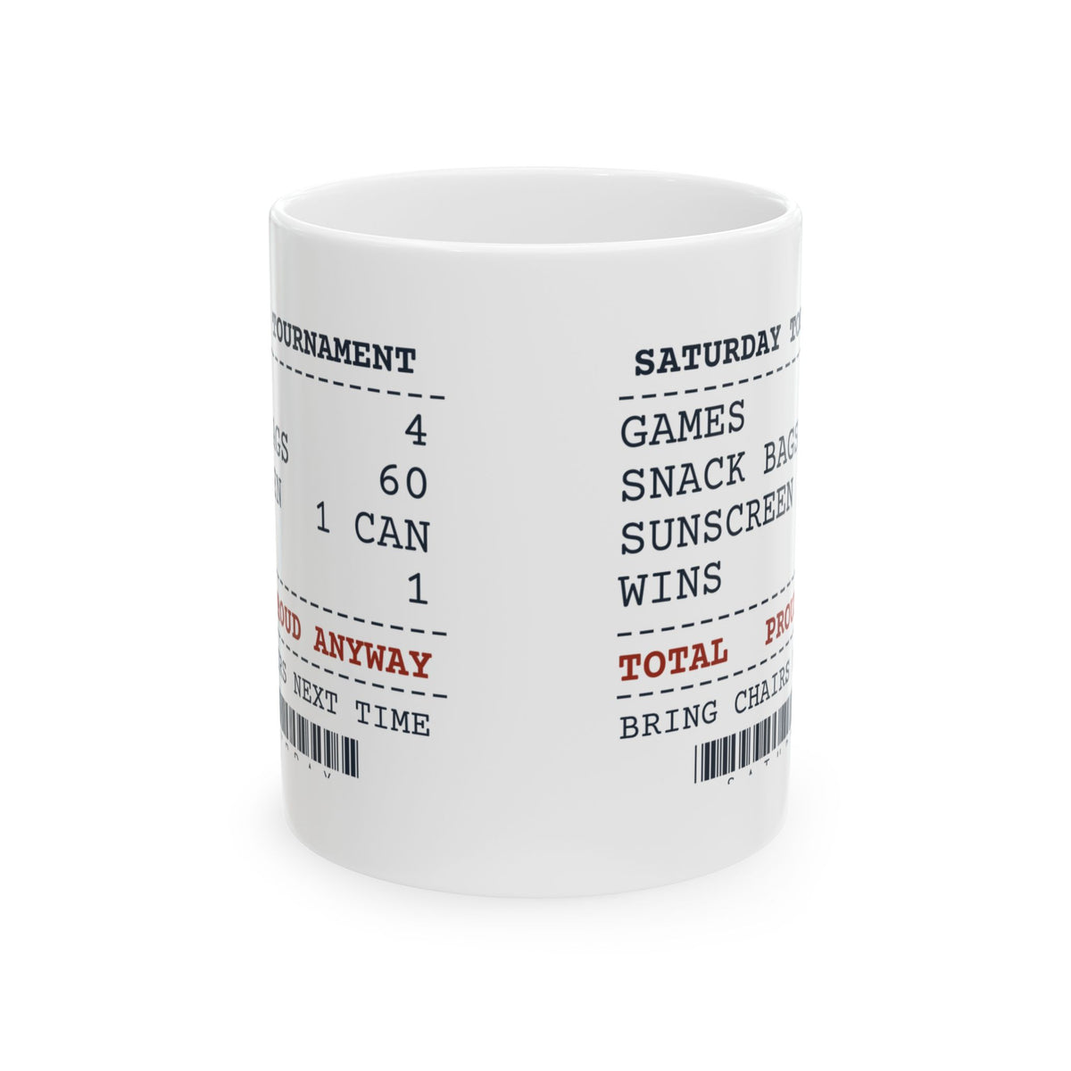 Funny Sports Coach Coffee Mug Saturday Tournament Proud Anyway Receipt