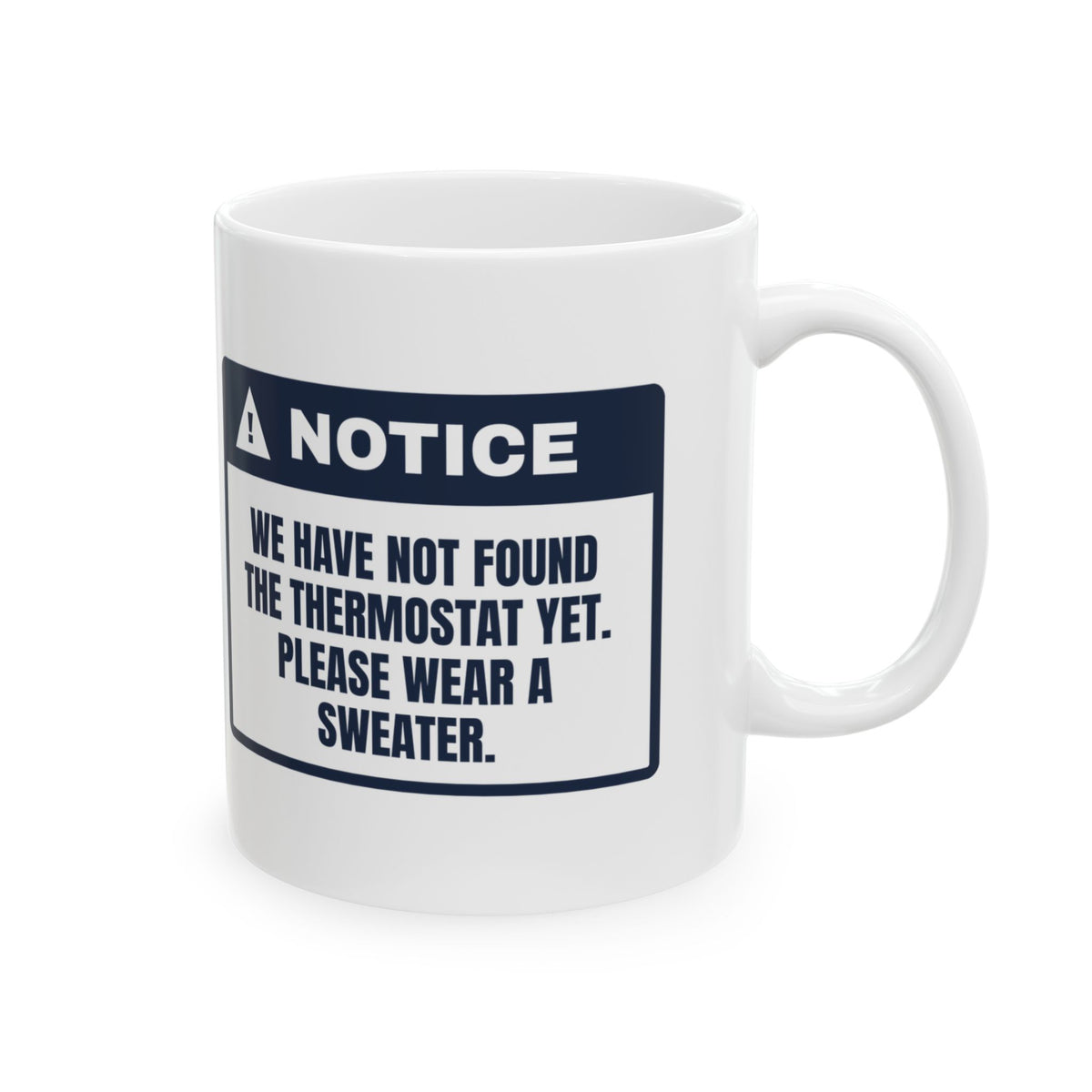 Funny New Home Christmas Coffee Mug Thermostat Not Found Notice