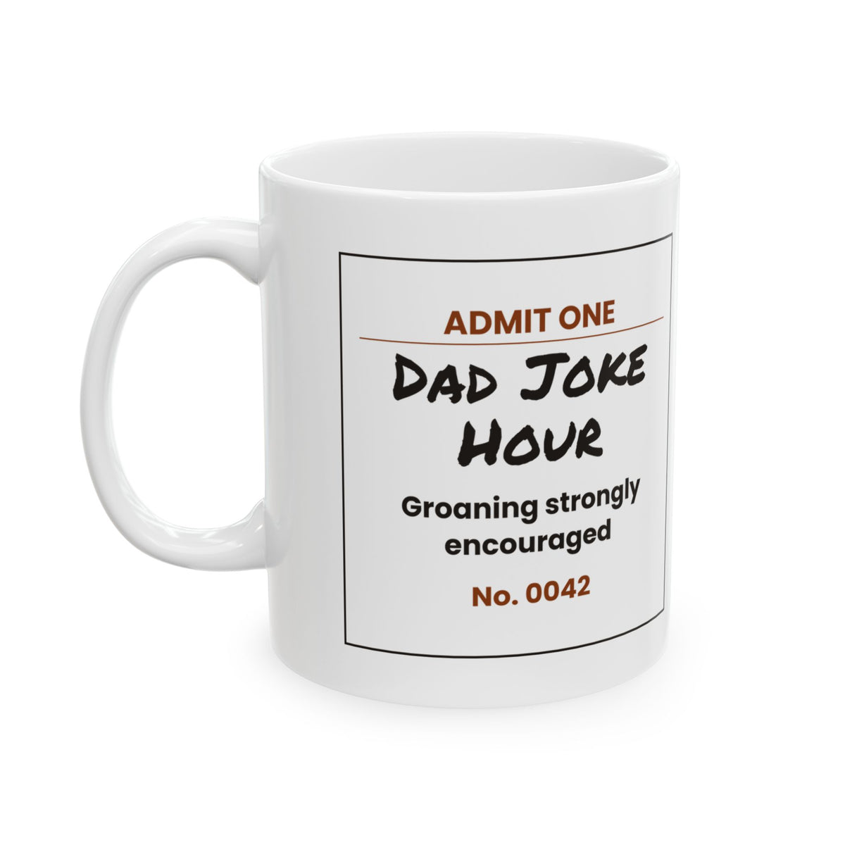 Funny Dad Joke Hour Ticket Coffee Mug For Dad