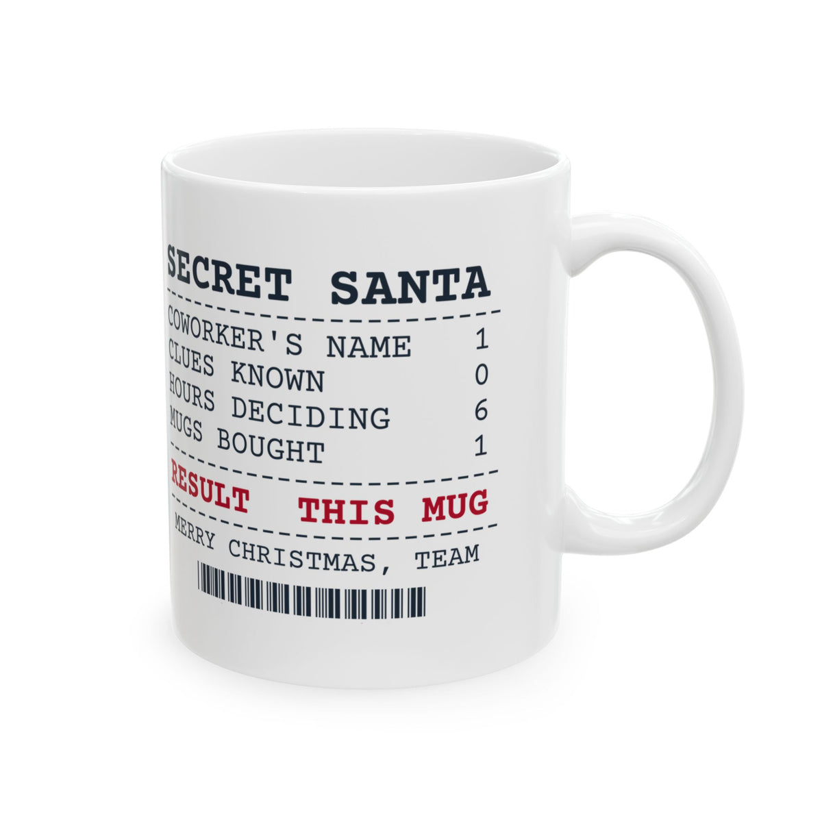 Funny Secret Santa Coffee Mug For Coworkers Hours Deciding Receipt