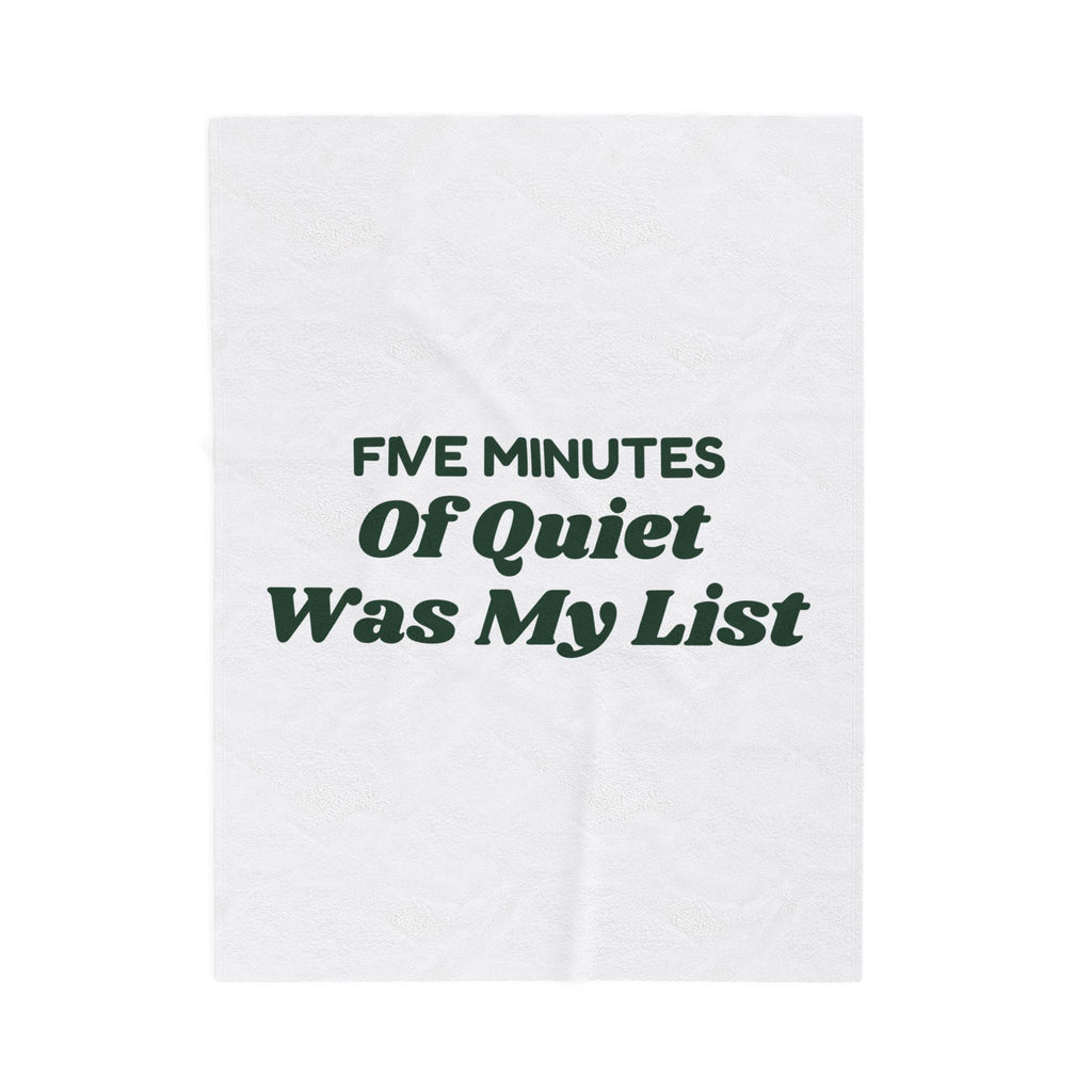 Funny Christmas Mom Throw Blanket Five Minutes Of Quiet Was My List
