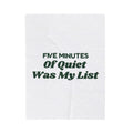 Funny Christmas Mom Throw Blanket Five Minutes Of Quiet Was My List