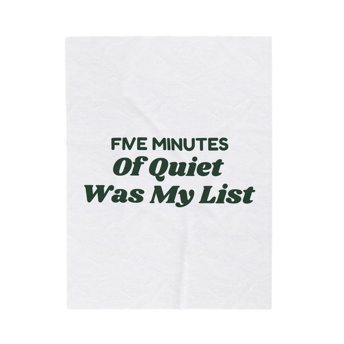 Funny Christmas Mom Throw Blanket Five Minutes Of Quiet Was My List
