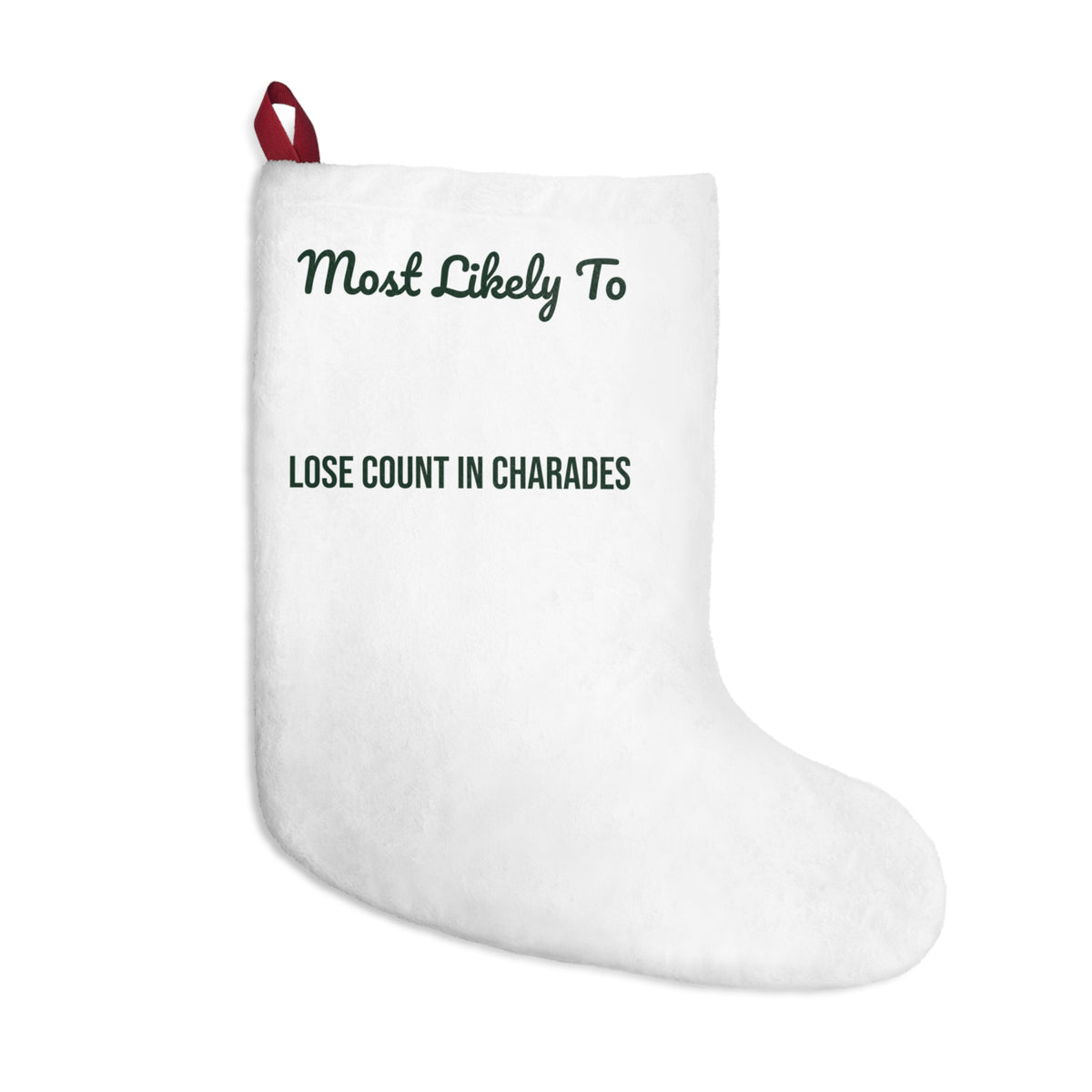 Funny Christmas Stocking Most Likely To Lose Count In Charades
