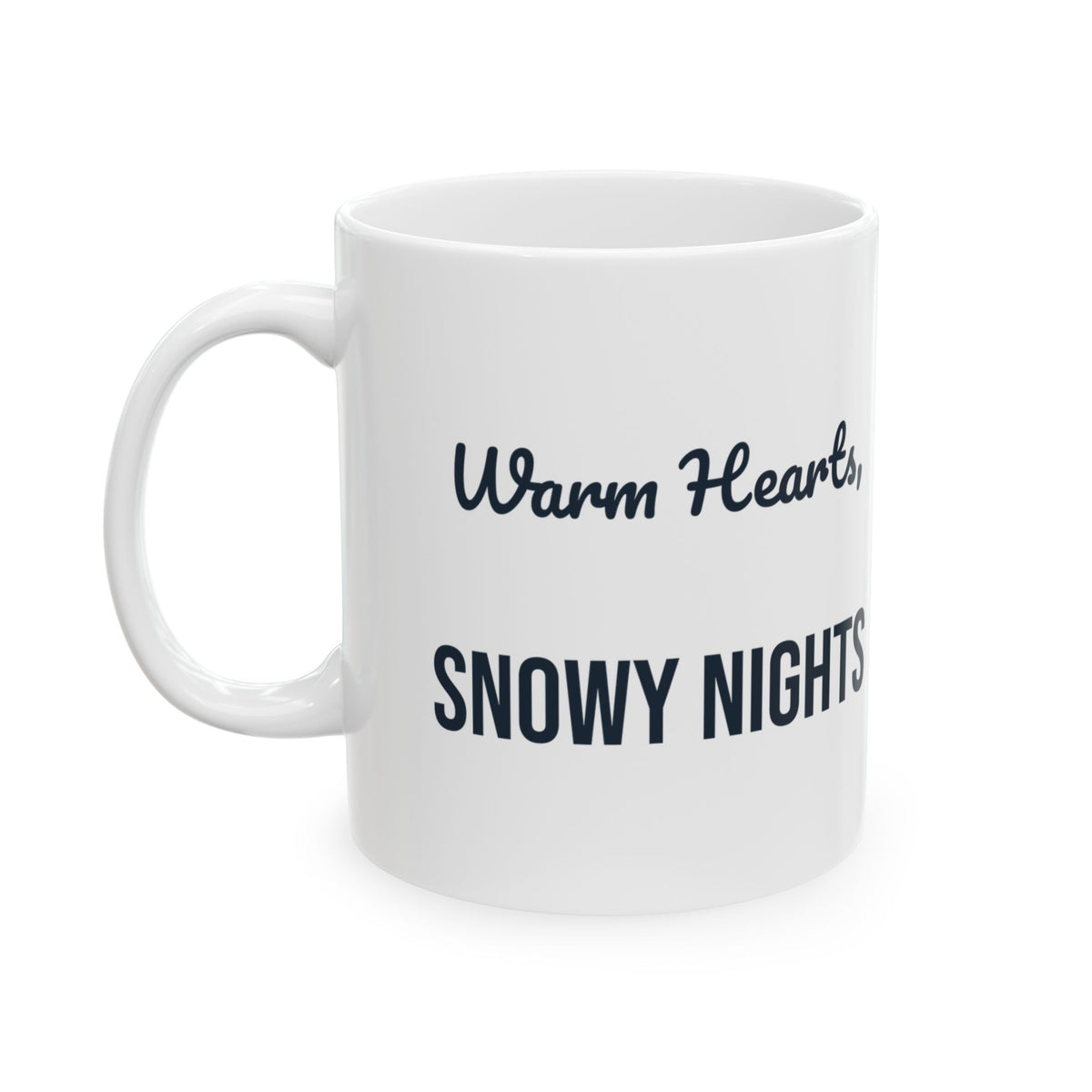 Christmas Coffee Mug Warm Hearts Snowy Nights Cozy Winter Mug